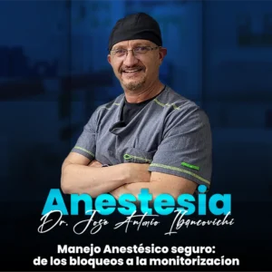 Manejo Anestésico seguro: de bloqueos a la monitorización Anestesia 2026